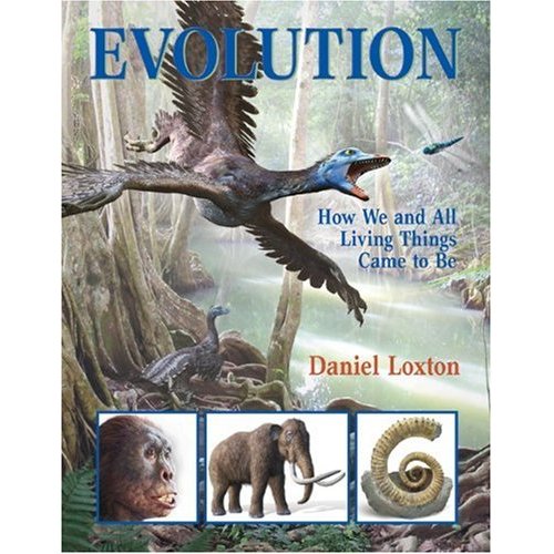 Evolution: How we and all living things came to be (Book by Brian Loxton)